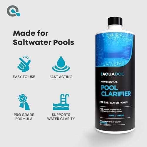 Pool Clarifier for Saltwater Pools - Pool Water Clarifier to Support Water Clarity in Inground and Above Ground Pools - Made in USA - AquaDoc - 32oz