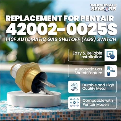 Pentair 42002-0025S Replacement 140F Automatic Gas Shutoff (AGS) Switch | Design for Pool & Spa Heater | Easy Installation Pool Maintenance Kit & Accessories | 18-Month Warranty & USA Support