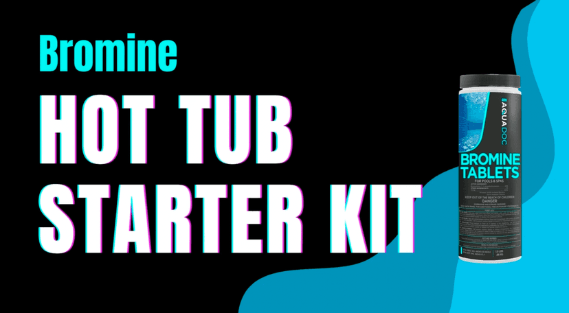 Aquadoc Bromine Hot Tub Starter Kit for Spas, Complete Spa Maintenance Kit with Bromine Tablets & Complete Hot Tub Chemicals Starter Kit (Bromine Hot Tub Starter Kit)