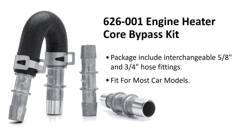 626-001 Engine Heater Core Bypass Kit Engine Heater Core Bypass Kit With 5/8" & 3/4" Hose Fit For Most Common Heater Hoses