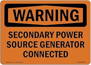 OSHA Warning Sign - Secondary Power Source Generator Connected | Decal | Protect Your Business, Work Site, Warehouse & Shop Area | Made in The USA