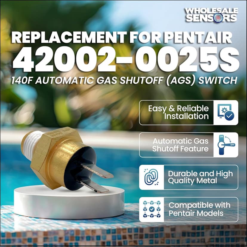 Pentair 42002-0025S Replacement 140F Automatic Gas Shutoff (AGS) Switch | Design for Pool & Spa Heater | Easy Installation Pool Maintenance Kit & Accessories | 18-Month Warranty & USA Support