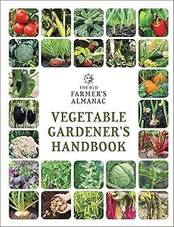 The Old Farmer's Almanac Vegetable Gardener’s Handbook (Gardener's Handbooks, 1)