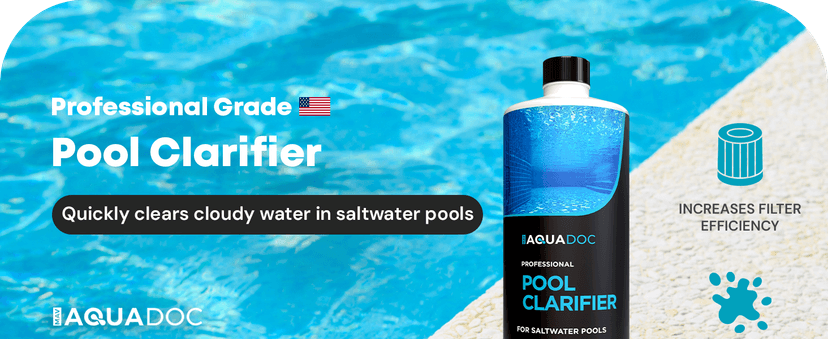 Pool Clarifier for Saltwater Pools - Pool Water Clarifier to Support Water Clarity in Inground and Above Ground Pools - Made in USA - AquaDoc - 32oz