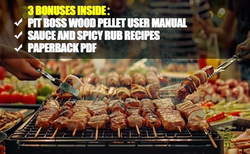 Pit Boss Wood Pellet Grill & Smoker Cookbook for Beginners: A Complete Grilling guide with Simple and Delicious Outdoor Grill Recipes to Grill, Sear, Bake, Roast and Smoke (Full Color Edition)